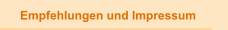 Empfehlungen und Impressum